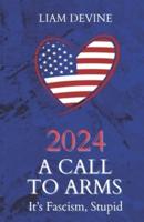 2024 A Call to Arms