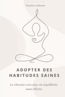 Adopter Des Habitudes Saines