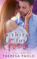 A Thirst for Franc (Vine Valley, #2)