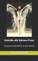 Omicidio Alla Saksess Press 1-2-3