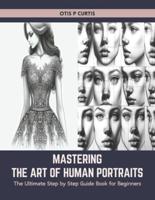 Mastering the Art of Human Portraits