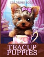 Teacup Puppies Coloring Book