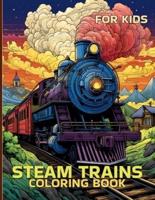 Steam Trains Coloring Book For Kids
