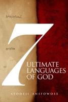 The 7 Ultimate Languages of God