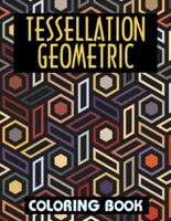 Tessellation Geometric Coloring Book