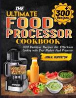 The Ultimate Food Processor Cookbook