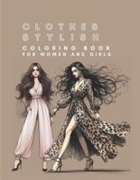 CLOTHES STYLISH COLORING BOOK For Women and Girls