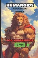 Humanoids Coloring Books
