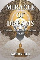 Miracle of Dreams - Connecting With the Universe