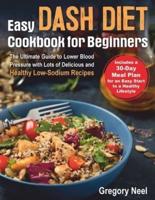 Easy Dash Diet Cookbook for Beginners
