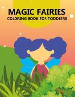 Magic Fairies Coloring Book For Toddlers