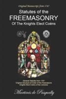 General Statutes Of The Freemasonry Of The Knights Elected Coëns