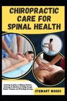 Chiropractic Care for Spinal Health