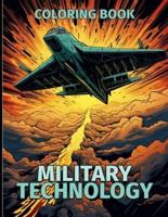 Military Technology Coloring Book