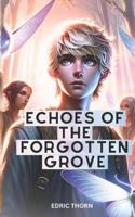 Echoes of the Forgotten Grove