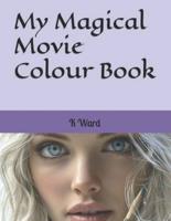 My Magical Movie Colour Book