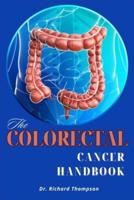The Colorectal Cancer Handbook