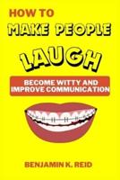 How to Make People Laugh