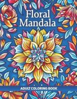 Floral Mandala Adult Coloring Book