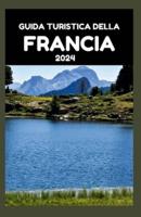 Guida Turistica Della Francia 2024