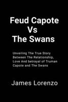 Feud Capote Vs The Swans