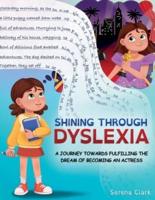 Shining Through Dyslexia
