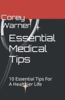 Essential Medical Tips