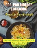 One-Pan Dinners Cookbook