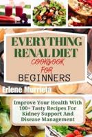 Everything Renal Diet Cookbook for Beginners