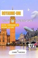 Royaume-Uni Guide De Voyage 2024