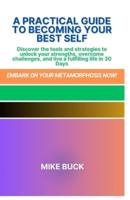 A Practical Guide to Becoming Your Best Self