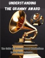 Understanding the Grammy Award Nomination Process.