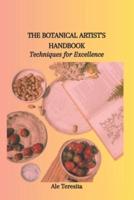 The Botanical Artist's Handbook