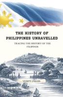 The History of Philippines Unravelled