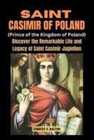 Saint Casimir of Poland (Prince of the Kingdom of Poland)