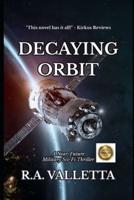 Decaying Orbit