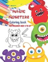 Magic Monsters Coloring Book For Children Ages 3 to 10