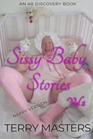 Sissy Baby Stories (Nappy) Vol 2