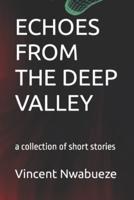 Echoes from the Deep Valley