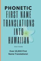 Phonetic First Name Translations Into Hawaiian