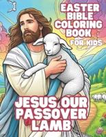 Jesus Our Passover Lamb