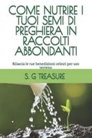 Come Nutrire I Tuoi Semi Di Preghiera in Raccolti Abbondanti