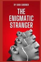 The Enigmatic Stranger