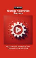 YouTube Automation Success