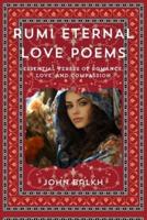 Rumi Eternal Love Poems