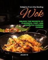 Delights from the Sizzling Wok