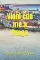 Vieni Con Me a Praga