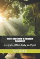 Holistic Approaches to Depression Management
