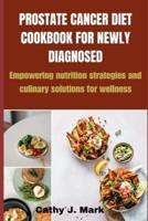 Prostate Cancer Diet Cookbook for Newly Diagnosed