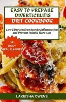 Easy to Prepare Diverticulitis Diet Cookbook